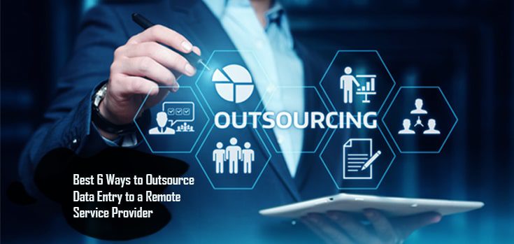 Best Ways to Outsource Data Entry to a Remote Service Provider