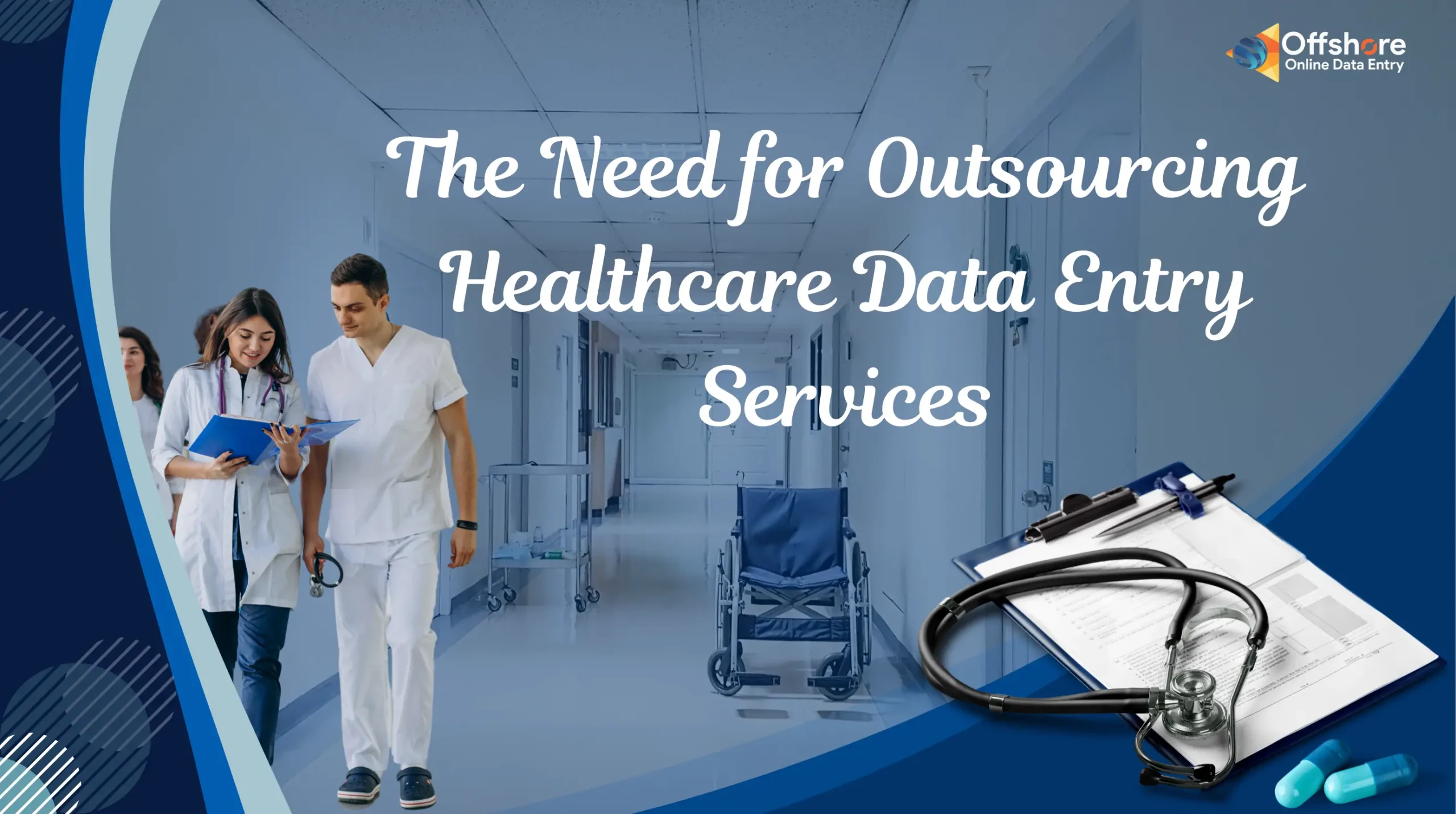 The Need for Outsourcing Healthcare Data Entry Services