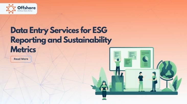 Data Entry Services for ESG Reporting and Sustainability Metrics